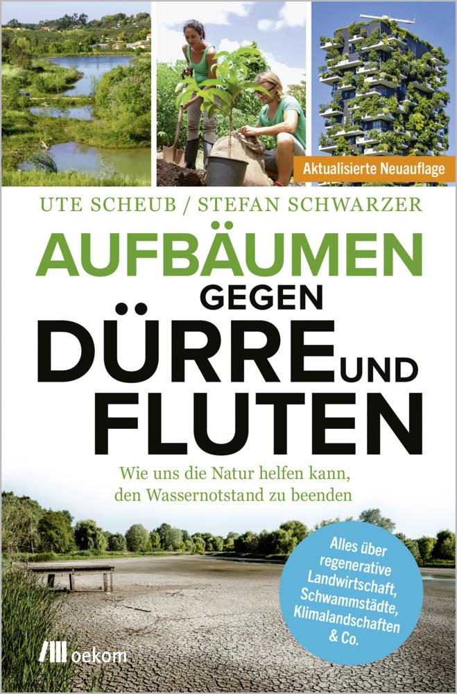 Aufbäumen gegen Dürre und Fluten