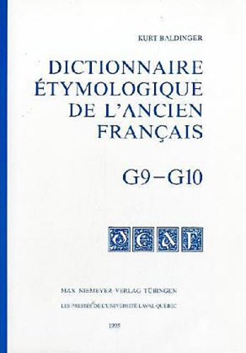 Dictionnaire etymologique de l' ancien francais (DEAF).Fasc.G 9-10