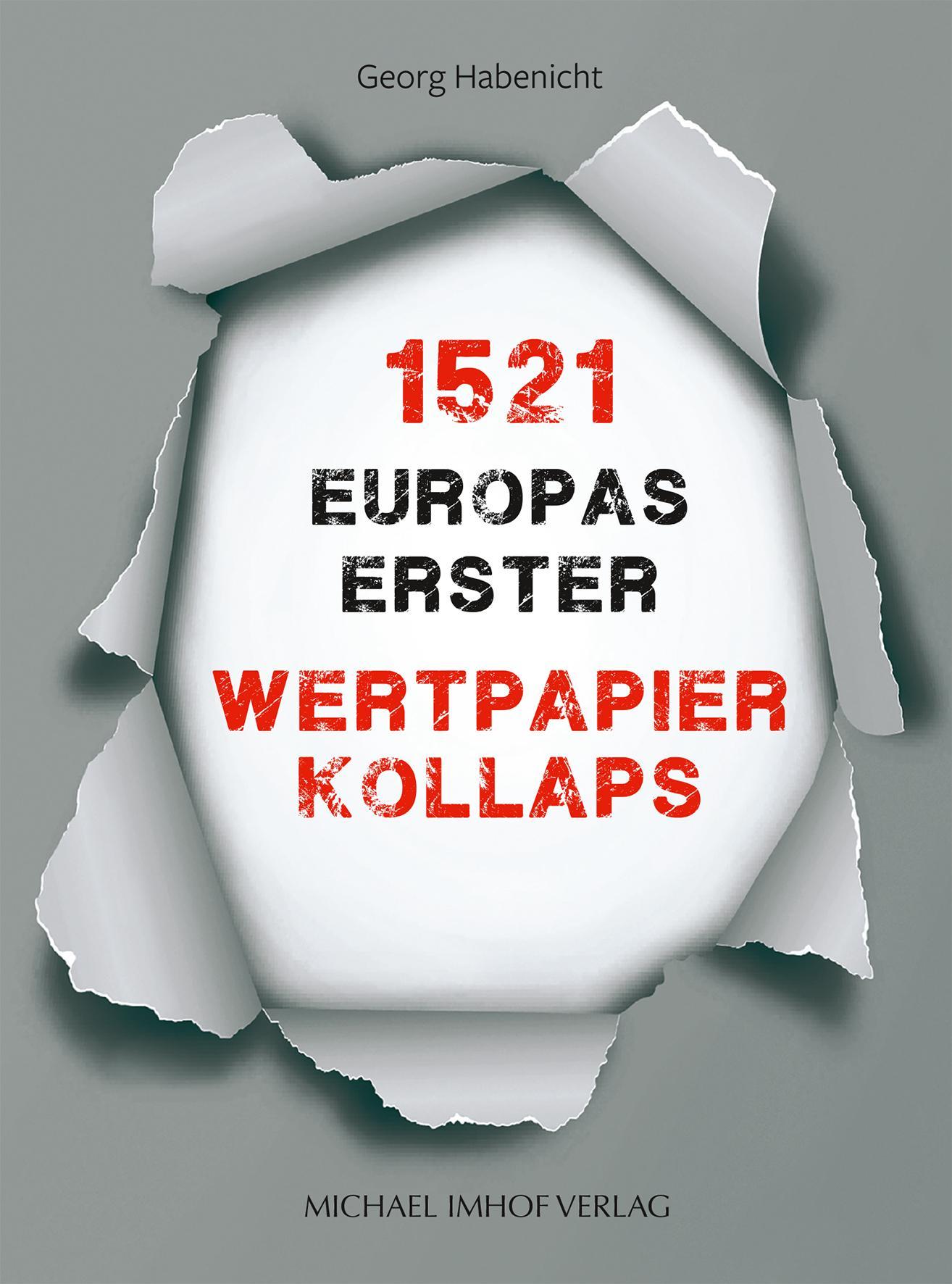 1521 - Europas erster Wertpapierkollaps