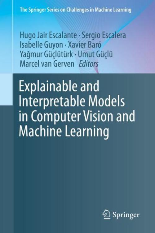 Buchcover: Explainable and Interpretable Models in Computer Vision and Machine Learning