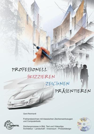 Professionell skizzieren - zeichnen - präsentieren