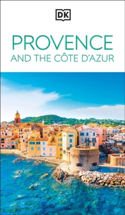 DK Provence and the Côte d'Azur