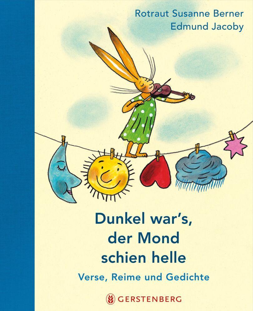 Dunkel war's, der Mond schien helle: Verse, Reime und Gedichte (Hausbücher)