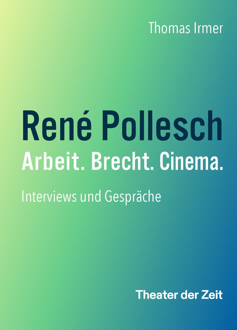 Buchcover: René Pollesch - Arbeit. Brecht. Cinema.