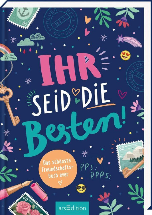 Buchholz, Natalie/Ihr seid die Besten! - Das schönste Freundschaftsbuch ever