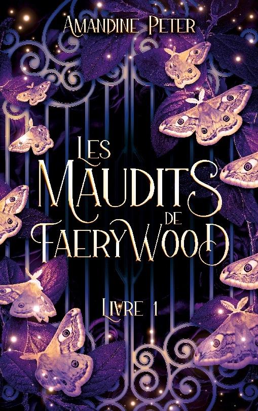 Les Maudits de Faerywood, Livre 1