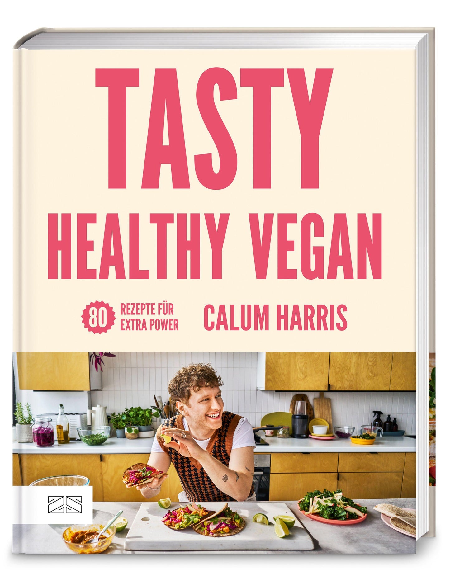 Tasty Healthy Vegan: 80 Rezepte für extra Power