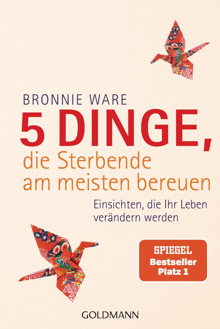 Buchcover: 5 Dinge, die Sterbende am meisten bereuen