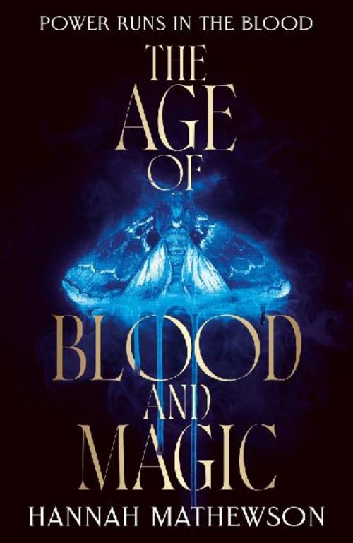 The Age of Blood and Magic