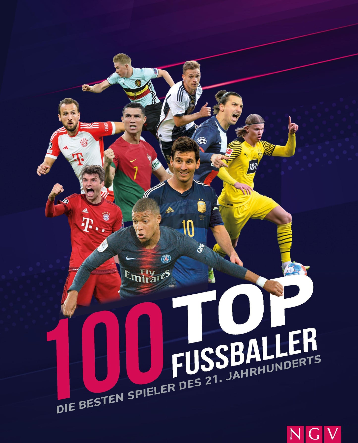 Dreisbach, Jens/100 Top-Fußballer - Die besten Spieler des 21. Jahrhunderts