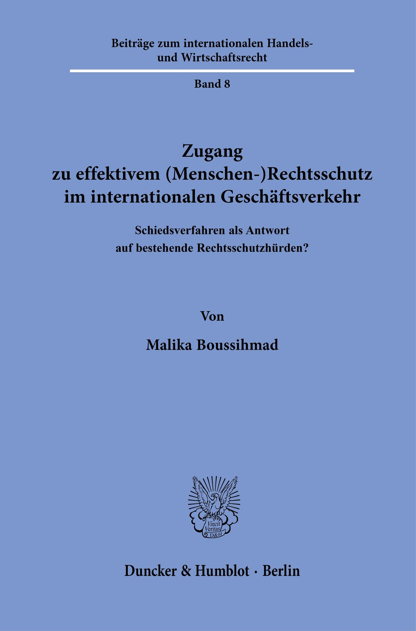 Zugang zu effektivem (Menschen-)Rechtsschutz im internationalen Geschäftsverkehr