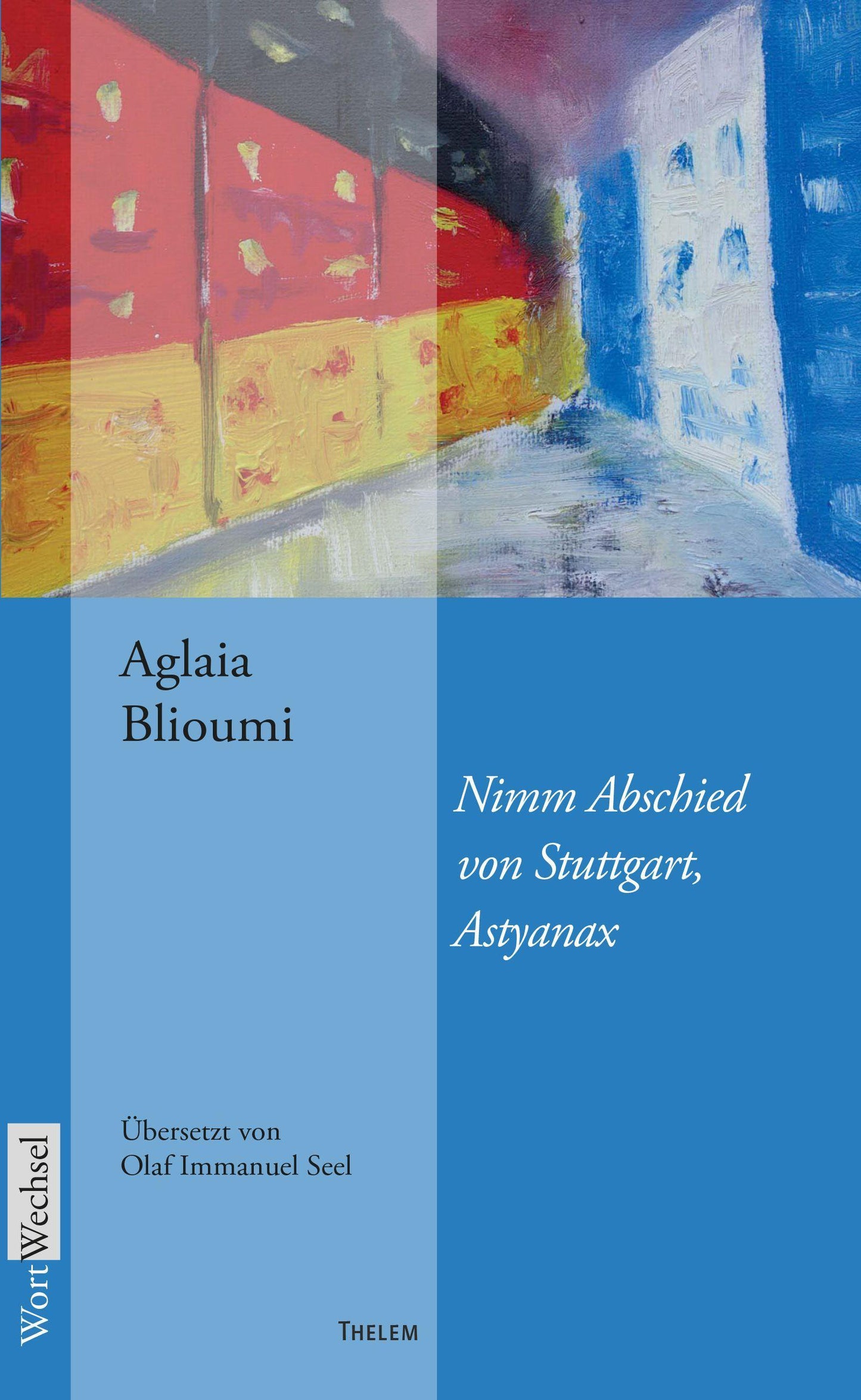Nimm Abschied von Stuttgart, Astyanax