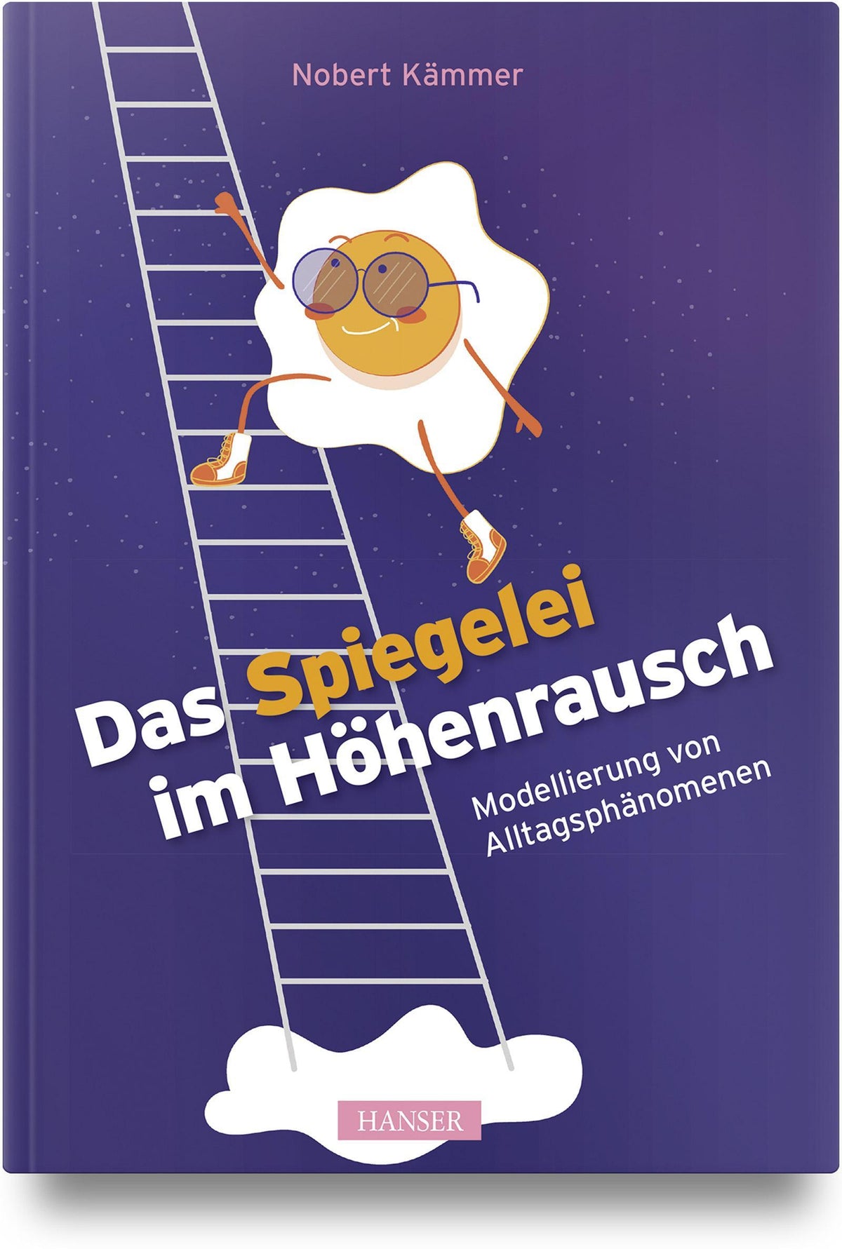 Buchcover: Das Spiegelei im Höhenrausch