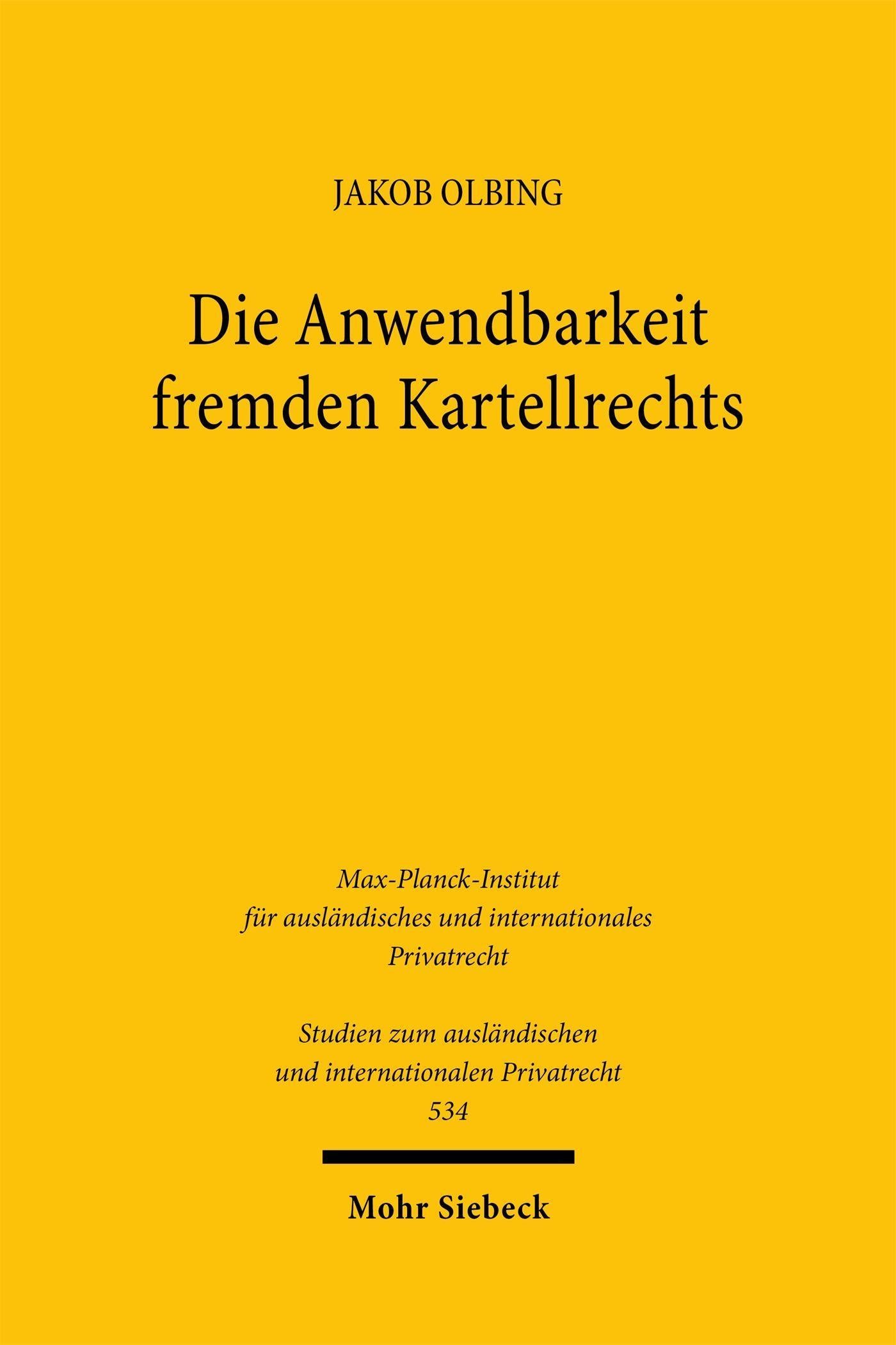 Die Anwendbarkeit fremden Kartellrechts