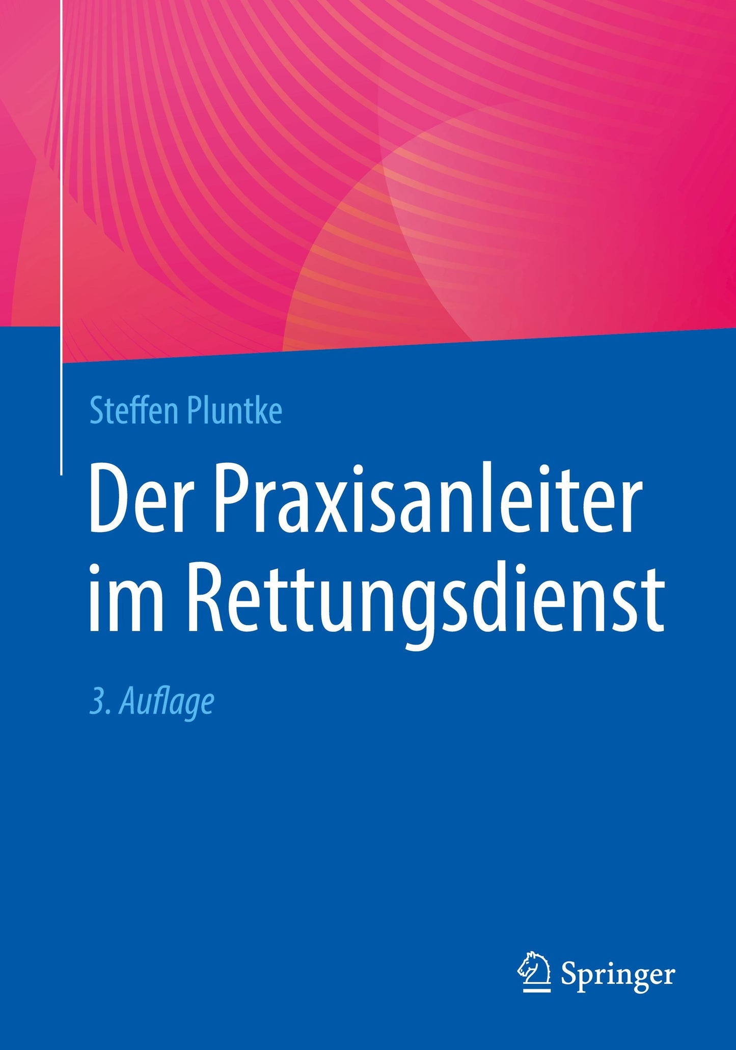 Der Praxisanleiter im Rettungsdienst