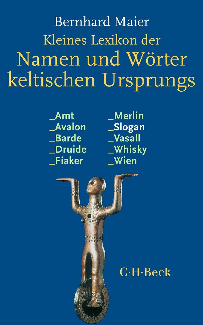 Kleines Lexikon der Namen und Wörter keltischen Ursprungs