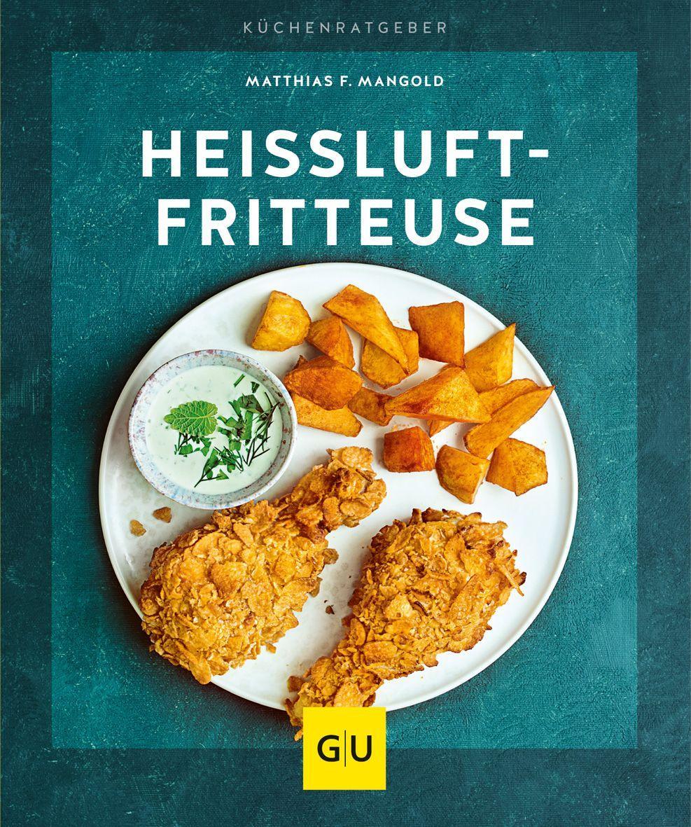 Mangold, Matthias F./Heißluft-Fritteuse