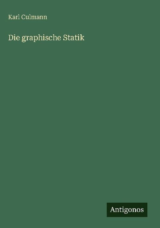 Die graphische Statik
