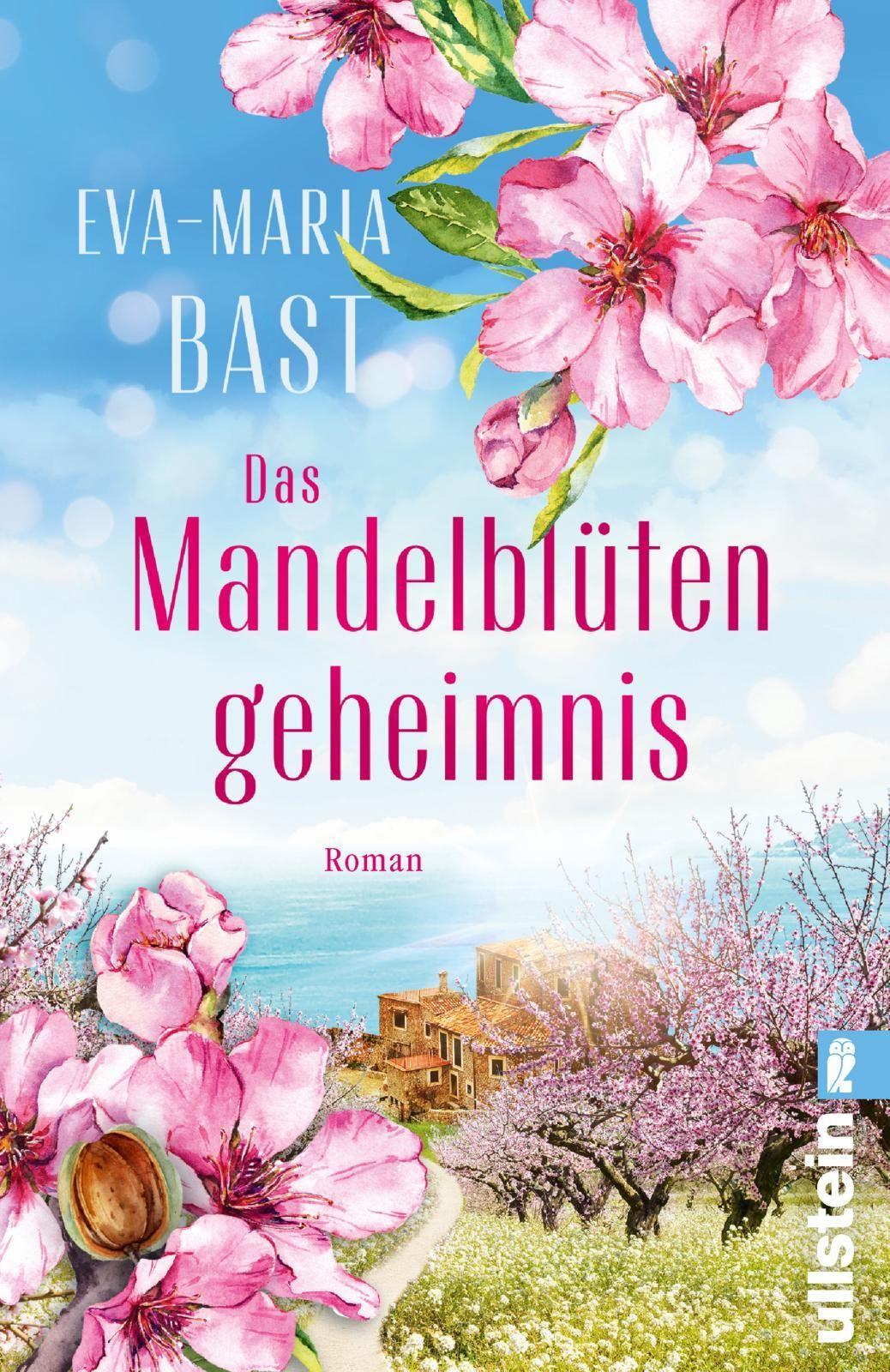 Bast, Eva-Maria/Das Mandelblütengeheimnis