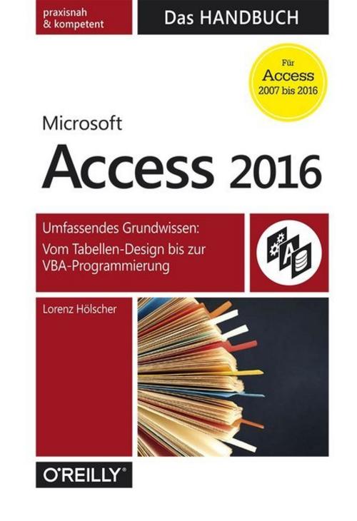 Buchcover: Access 2016 - Das Handbuch (Für Access 2007 bis 2016)