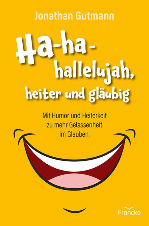 Buchcover: Ha-ha-hallelujah, heiter und gläubig