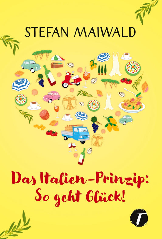Buchcover: Das Italien-Prinzip: So geht Glück!
