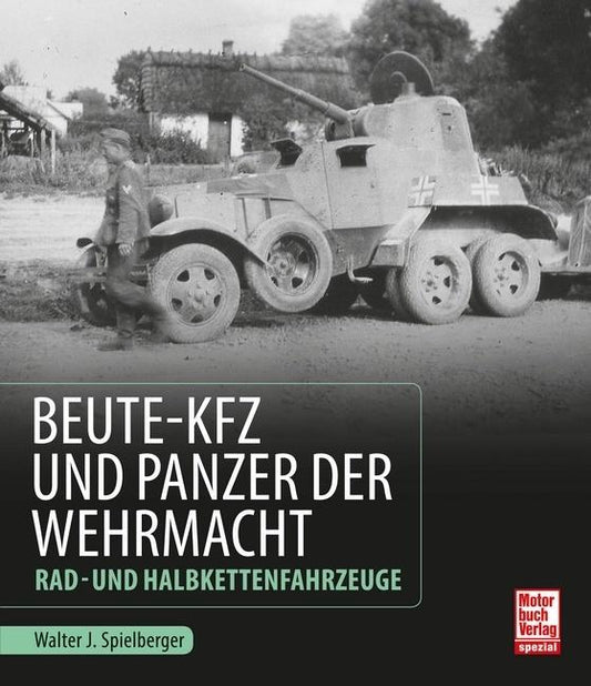 Buchcover: Beute-Kfz und Panzer der Wehrmacht