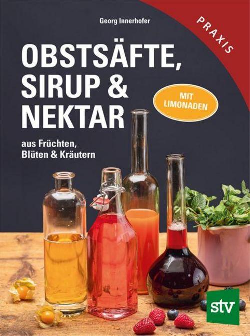 Buchcover: Obstsäfte, Sirup & Nektar