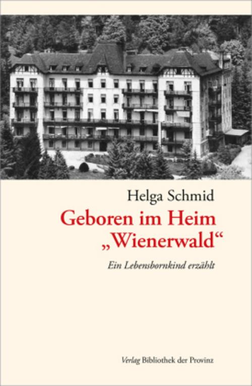 Geboren im Heim \"Wienerwald\"