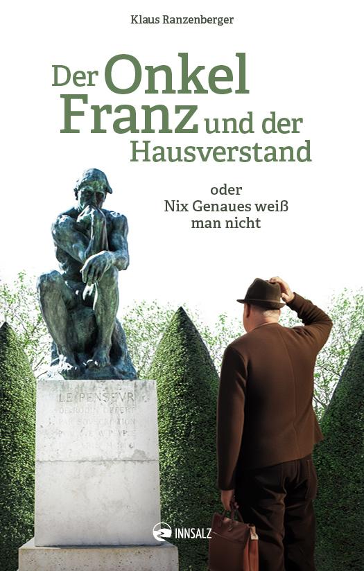 Der Onkel Franz und der Hausverstand