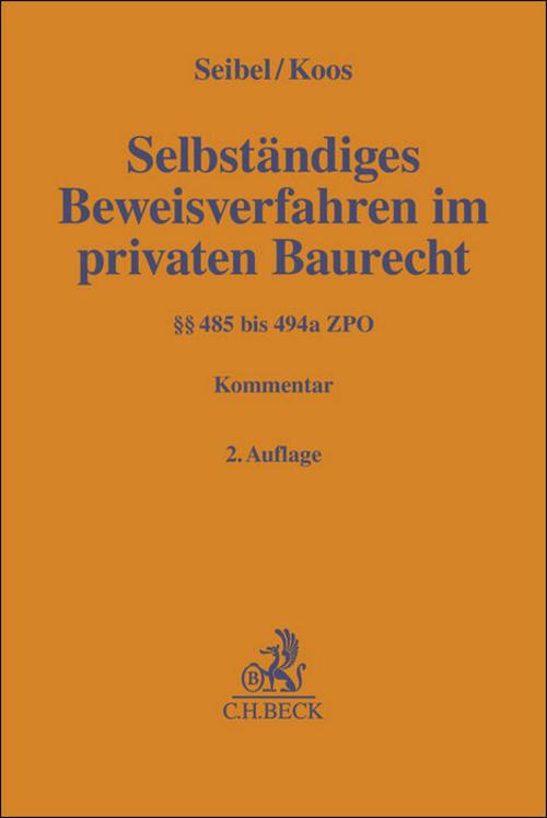 Selbständiges Beweisverfahren im privaten Baurecht
