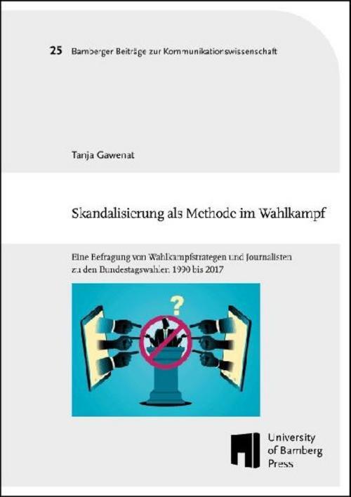 Skandalisierung als Methode im Wahlkampf