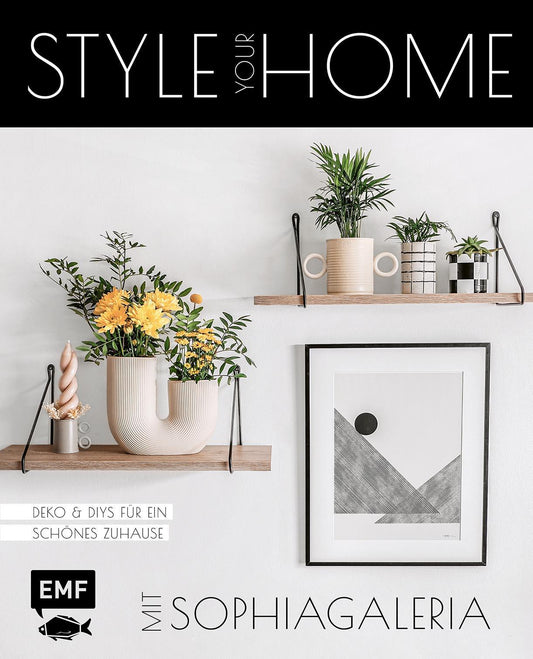 Buchcover: Style your Home mit sophiagaleria