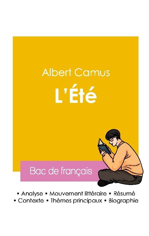 Réussir son Bac de français 2026 : Analyse de l'essai L'Été de Albert Camus