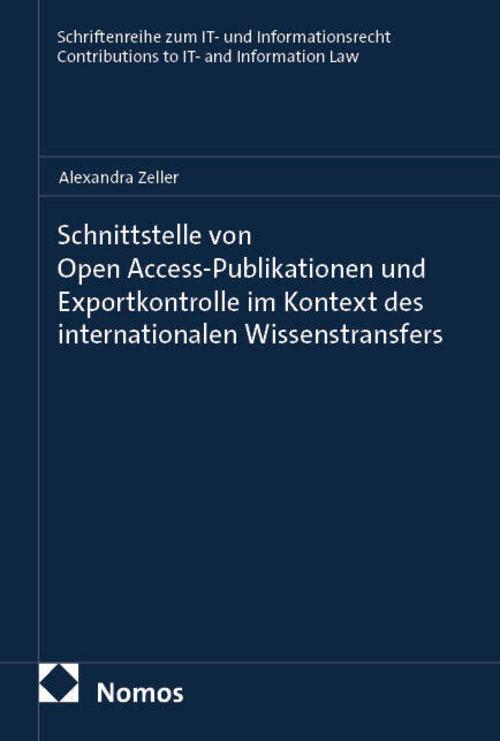 Schnittstelle von Open Access-Publikationen und Exportkontrolle  im Kontext des internationalen Wissenstransfers