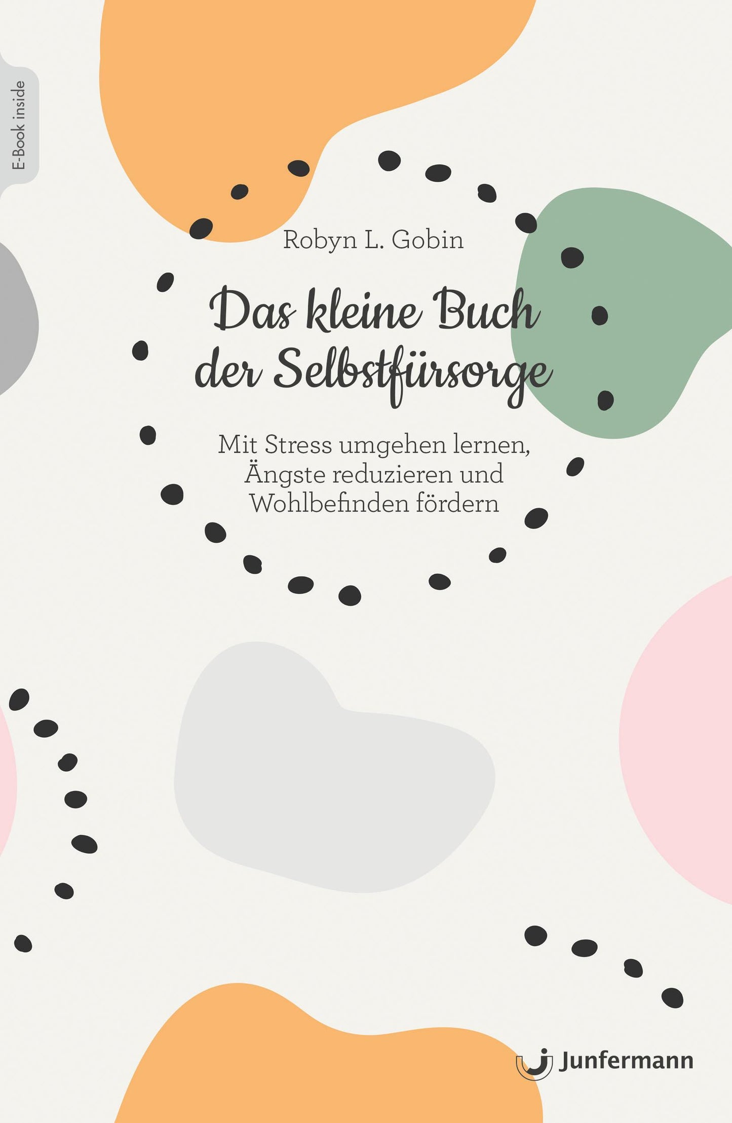 Das kleine Buch der Selbstfürsorge, m. 1 Beilage