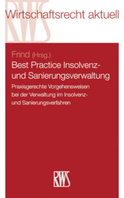 Best Practice Insolvenz- und Sanierungsverwaltung