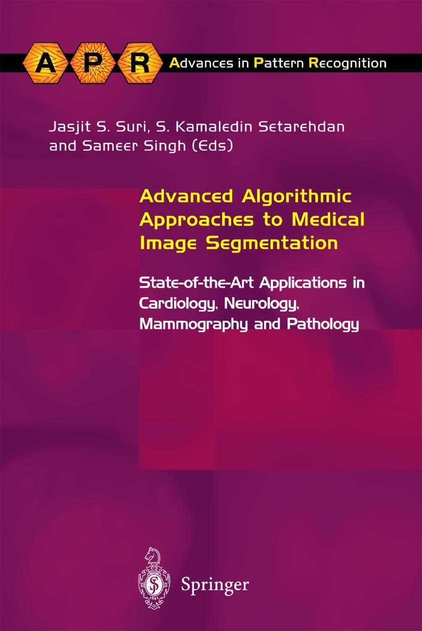 Buchcover: Advanced Algorithmic Approaches to Medical Image Segmentation