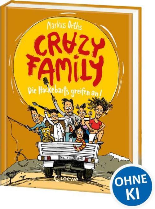 Orths, Markus/Crazy Family (Band 3) - Die Hackebarts greifen an!