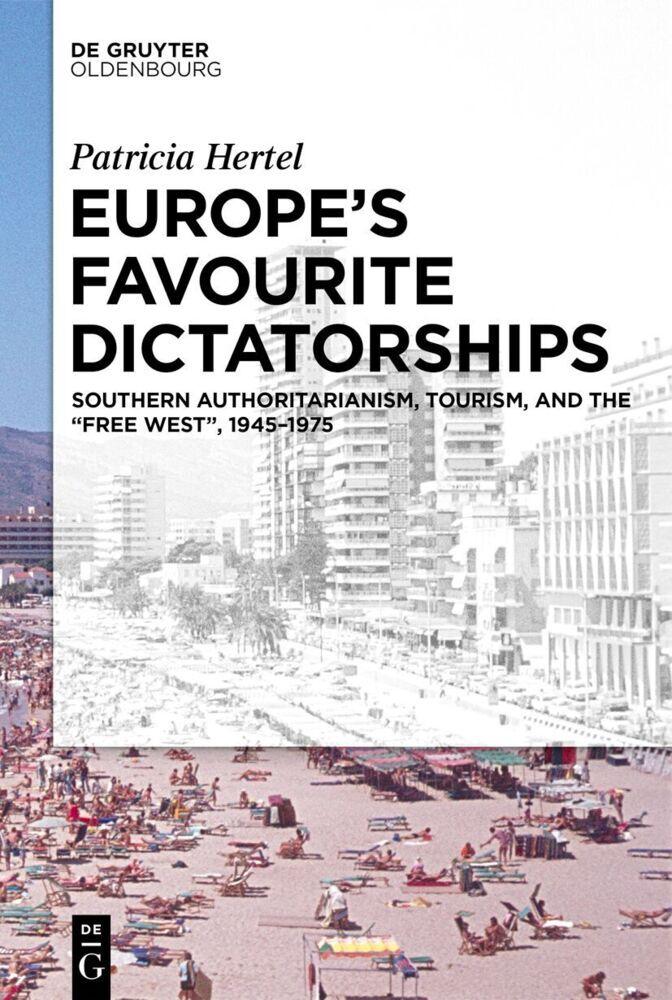 Europe's Favourite Dictatorships