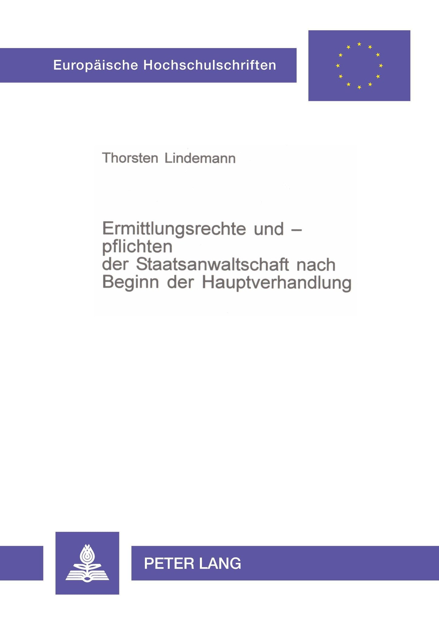 Ermittlungsrechte und -pflichten der Staatsanwaltschaft nach Beginn der Hauptverhandlung