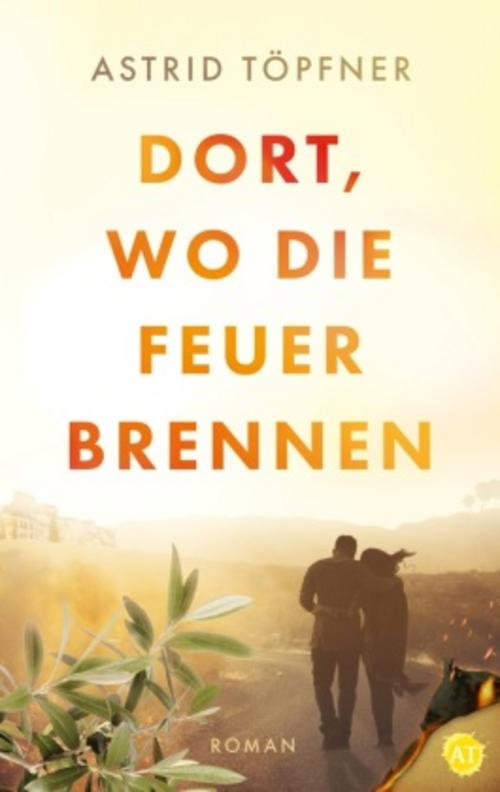 Dort, wo die Feuer brennen