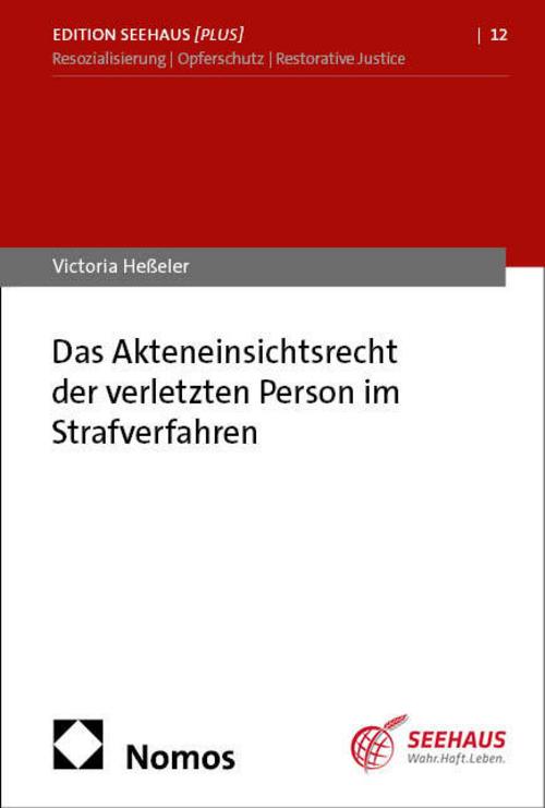 Das Akteneinsichtsrecht der verletzten Person im Strafverfahren
