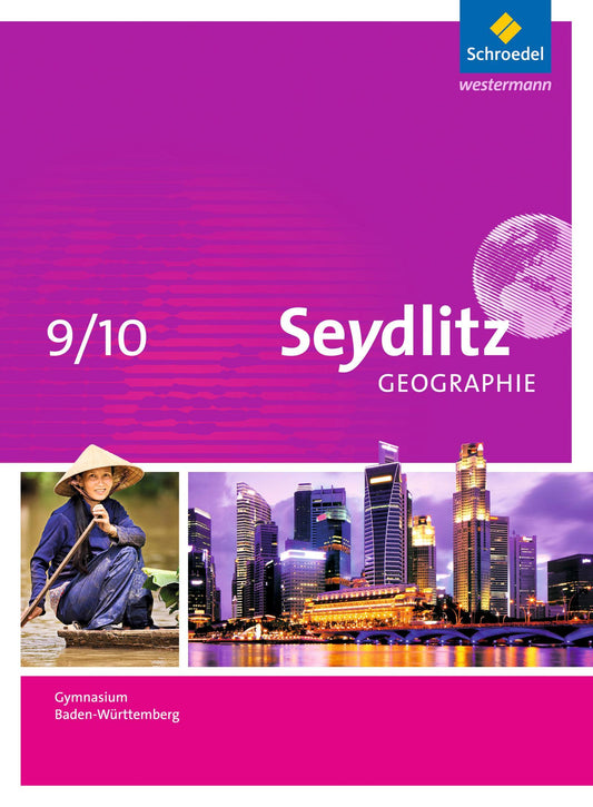 Seydlitz Geographie 9 / 10. Gymnasien in Baden-Württemberg