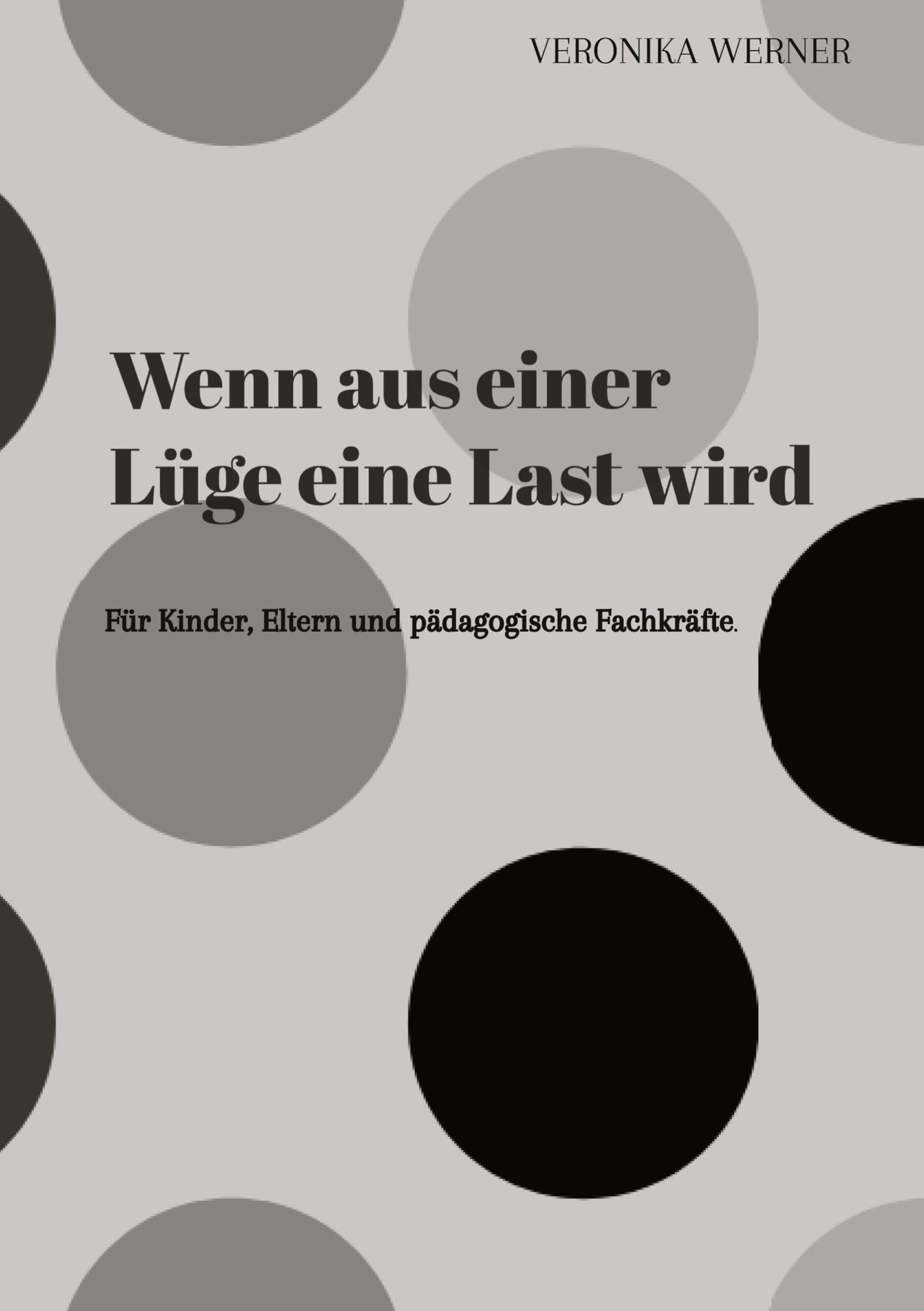 Wenn aus einer Lüge eine Last wird