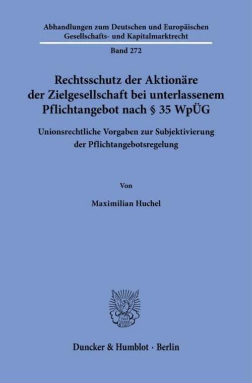 Rechtsschutz der Aktionäre der Zielgesellschaft bei unterlassenem Pflichtangebot nach § 35 WpÜG