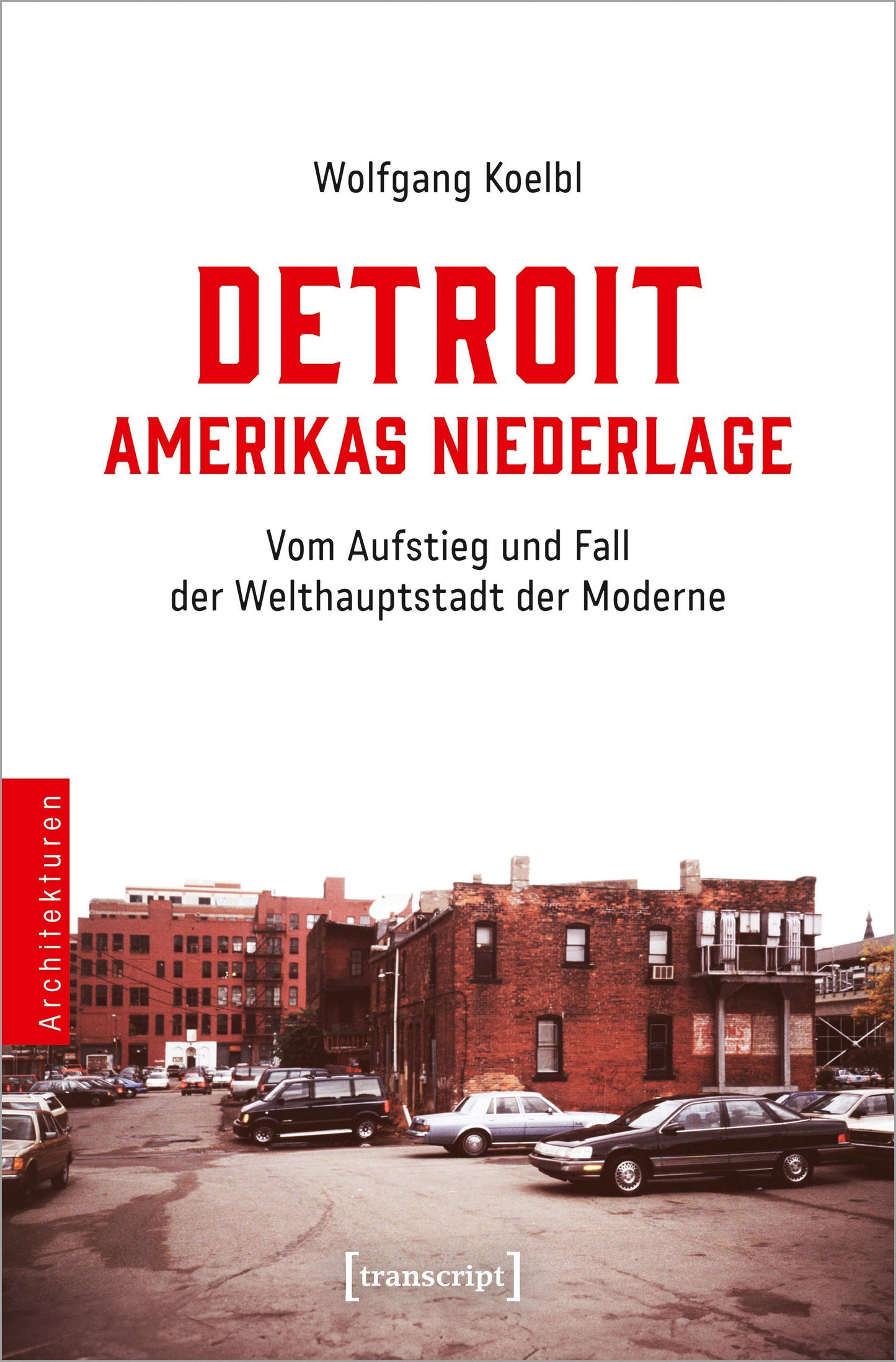 Detroit - Amerikas Niederlage