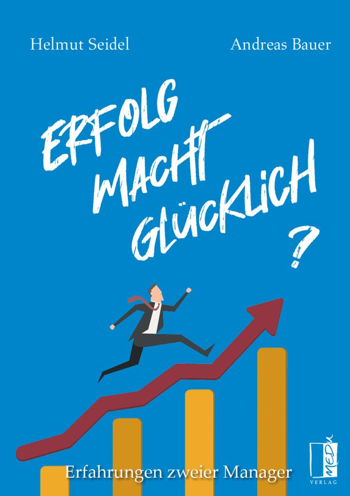 Buchcover: Erfolg Macht Glücklich?