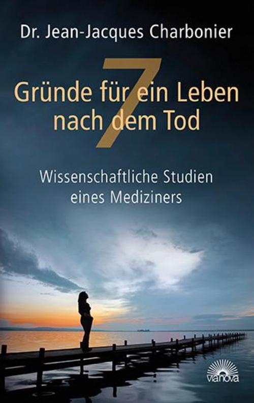 Buchcover: 7 Gründe für ein Leben nach dem Tod