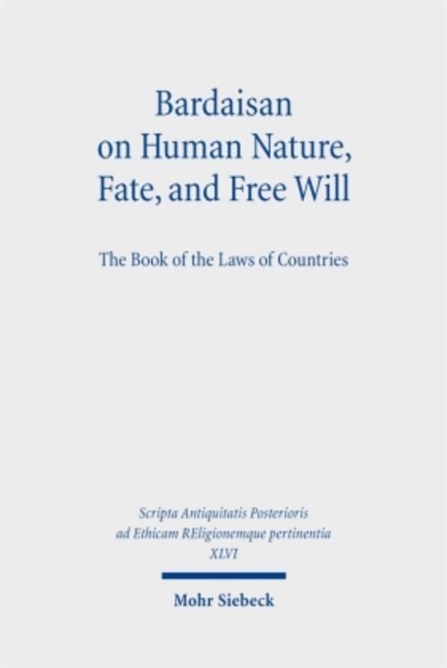 Buchcover: Bardaisan on Human Nature, Fate, and Free Will